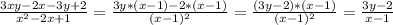 \frac{3xy-2x-3y+2}{x^2-2x+1}=\frac{3y*(x-1)-2*(x-1)}{(x-1)^2}=\frac{(3y-2)*(x-1)}{(x-1)^2}=\frac{3y-2}{x-1}