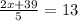 \frac{2x+39}{5} =13