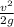 \frac{ v^{2} }{2g}