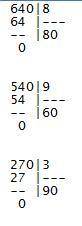 Решите столбиком деление 640: 8 540: 9 270: 3