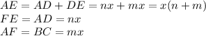 AE=AD+DE=nx+mx=x(n+m)\\ FE=AD=nx\\ AF=BC=mx