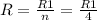 R = \frac{R1}{n} = \frac{R1}{4}