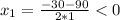 x_1=\frac{-30-90}{2*1}