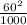 \frac{60^{2} }{1000}