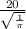 \frac{20}{ \sqrt{ \frac{1}{ \pi } } }