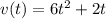 v(t) = 6 t^{2} +2t