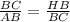 \frac{BC}{AB} = \frac{HB}{BC}