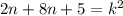 2n+8n+5=k^2