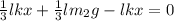 \frac13lkx+\frac13lm_2g-lkx=0