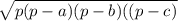 \sqrt{p(p-a)(p-b)((p-c)}