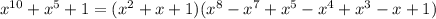 x^{10}+x^{5}+1=(x^{2}+x+1)(x^{8}-x^{7}+x^{5}-x^{4}+x^{3}-x+1)