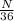 \frac{N}{36}