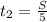 t_2= \frac{S}{5}