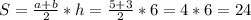 S = \frac{a+b}{2}*h= \frac{5+3}{2}*6=4*6=24