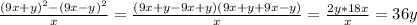 \frac{(9x+y)^2-(9x-y)^2}{x}=\frac{(9x+y-9x+y)(9x+y+9x-y)}{x}=\frac{2y*18x}{x}=36y