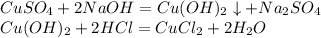 CuSO_4+2NaOH=Cu(OH)_2\downarrow+Na_2SO_4 \\ Cu(OH)_2+2HCl=CuCl_2+2H_2O