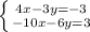 \left \{ {{4x-3y=-3} \atop {-10x-6y=3}} \right.