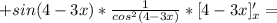 +sin(4-3x)* \frac{1}{cos^2(4-3x)}*[4-3x]'_x =