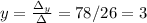 y= \frac{\Delta_y}{\Delta} =78/26=3