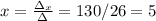 x= \frac{\Delta_x}{\Delta} =130/26=5