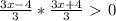 \frac{3x-4}{3} * \frac{3x+4}{3}\ \textgreater \ 0