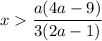 x \dfrac{a(4a-9)}{3(2a - 1)}