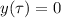 \displaystyle y(\tau)=0