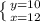 \left \{ {y=10} \atop {x=12}} \right.&#10;