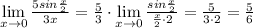 \lim\limits _{x \to 0} \frac{5sin\frac{x}{2}}{3x} =\frac{5}{3}\cdot \lim\limits _{x\to 0}\frac{sin\frac{x}{2}}{\frac{x}{2}\cdot 2}=\frac{5}{3\cdot 2}=\frac{5}{6}