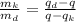 \frac{m_k}{m_d} = \frac{q_d-q}{q-q_k}