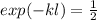 exp(-kl)= \frac{1}{2}