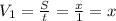 V_1= \frac{S}{t} = \frac{x}{1}=x