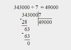 343000: 7 выполни деление в столбик