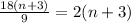 \frac{18(n+3)}{9} =2(n+3)