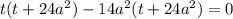 t(t+24a^2)-14a^2(t+24a^2)=0