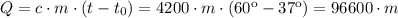 Q=c\cdot m\cdot (t-t_0) =4200\cdot m\cdot (60к-37к)=96600\cdot m