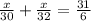 \frac{x}{30} + \frac{x}{32} = \frac{31}{6}