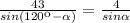 \frac{43}{sin (120к- \alpha ) }= \frac{4}{sin \alpha }