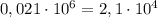 0,021\cdot10^6=2,1\cdot10^4