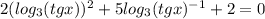 2(log_3 (tg x))^2+5log_3 (tg x)^{-1}+2=0