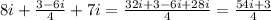 8i+\frac{3-6i}{4}+7i =\frac{32i + 3 - 6i +28i}{4} = \frac{54i + 3}{4}