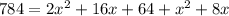 784= 2x^{2} +16x+64+ x^{2} +8x