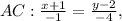 AC: \frac{x+1}{-1} = \frac{y-2}{-4} ,