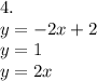 4.\\&#10;y=-2x+2\\&#10;y=1\\&#10;y=2x