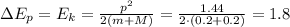 \Delta E_p = E_k = \frac{p^2}{2(m+M)} = \frac{1.44}{2\cdot(0.2+0.2)} = 1.8