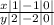 \frac{x|1|-1|0|}{y|2|-2|0|}