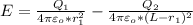 E= \frac{Q_1}{4 \pi\varepsilon_o*r_1^2 }-\frac{Q_2}{4 \pi\varepsilon_o*(L-r_1)^2 }