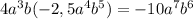 4a^3b(-2,5a^4b^5)=-10a^7b^6