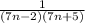 \frac{1}{(7n-2)(7n+5)}