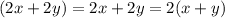 (2x+2y)=2x+2y=2(x+y)&#10;